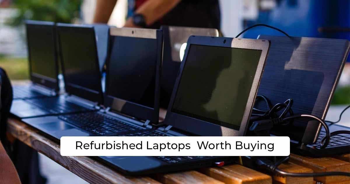 Are Refurbished Laptops Worth Buying in 2026? Here’s the Honest Truth